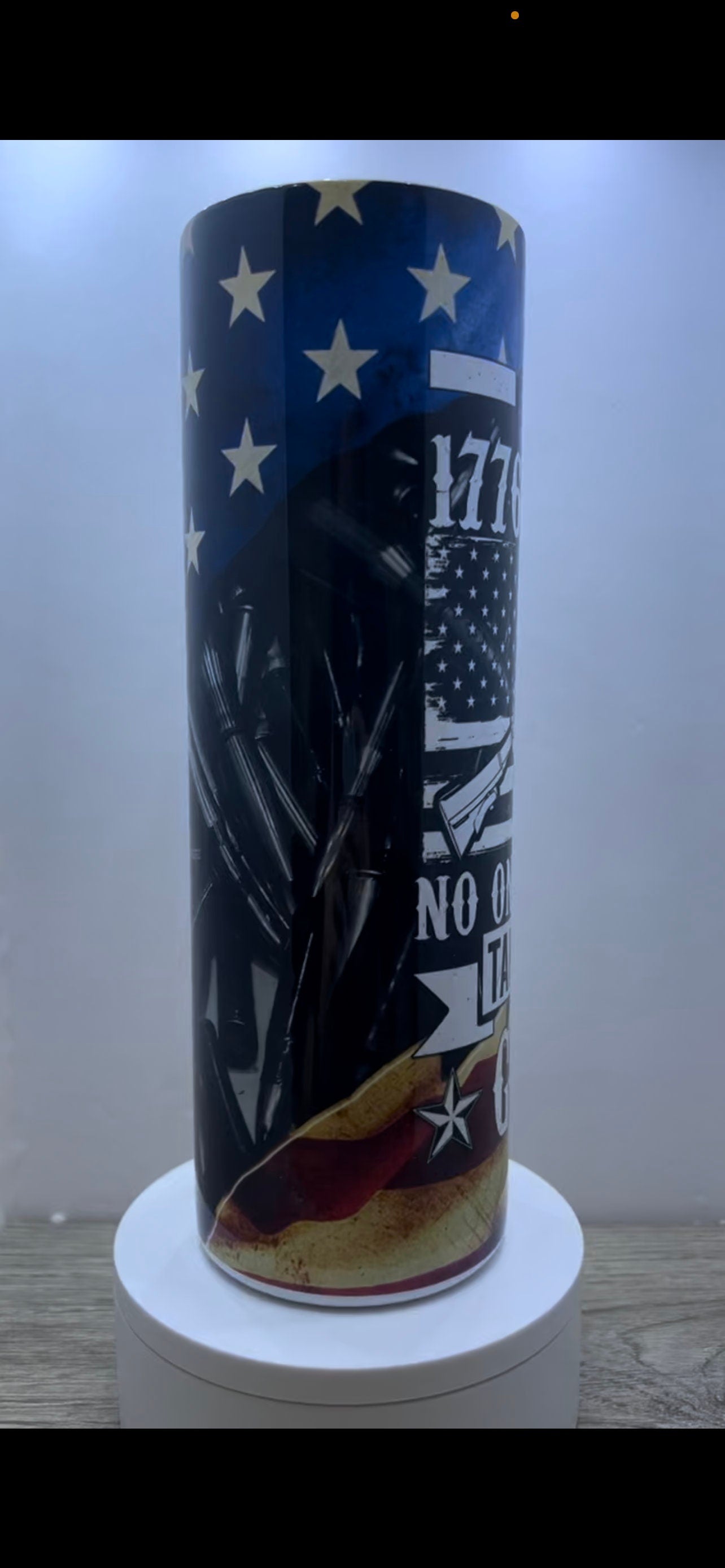 20oz or 30oz 1776% Sure No One Will be Taking My Guns Sublimation Tumbler
