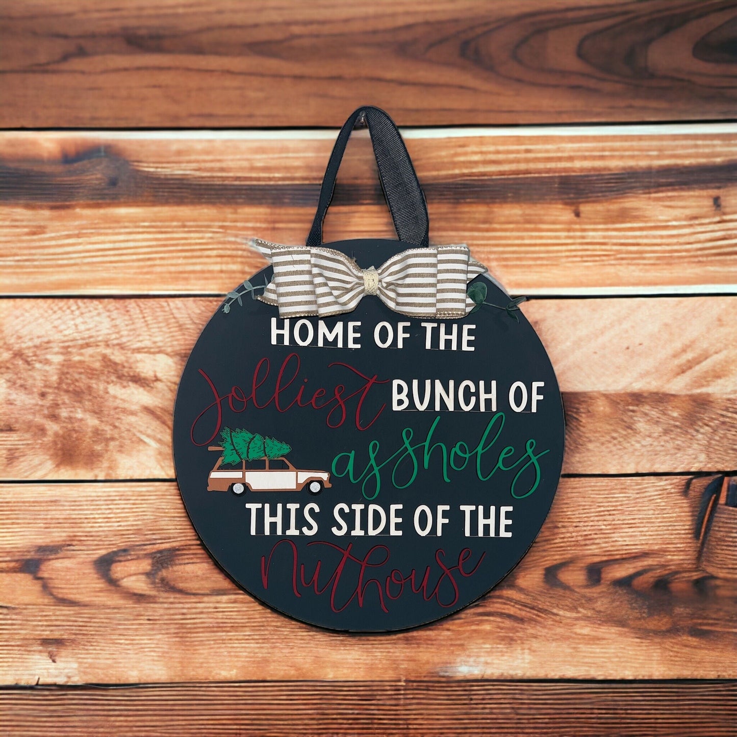 Home of the jolliest bunch of assholes Door Hanger