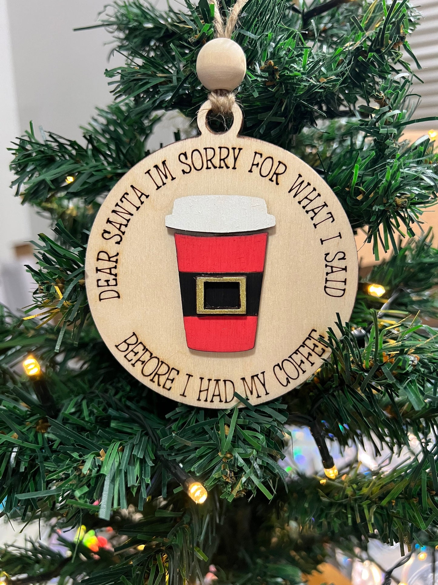 Santa I’m Sorry for What I Said Before I Had My Coffee Christmas Ornament