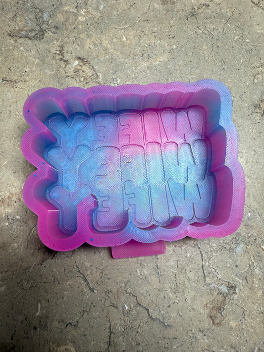 Wifey Freshie Mold